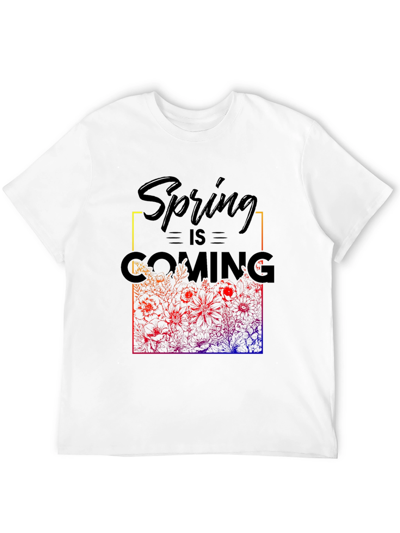 Spring is Coming T-Shirt - Floral Design