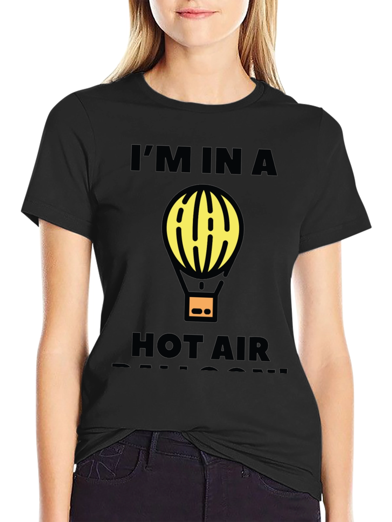 Im In A Hot Air Balloon Funny Graphic T-Shirt