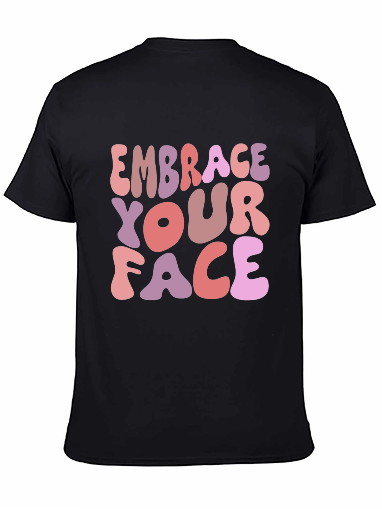 Embrace Your Face Graphic Tee