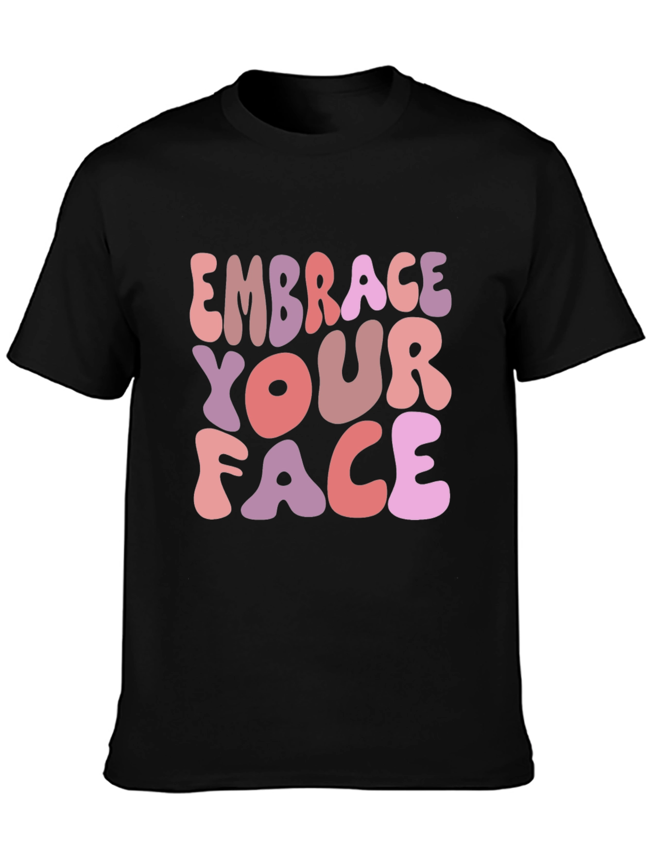 Embrace Your Face Graphic Tee