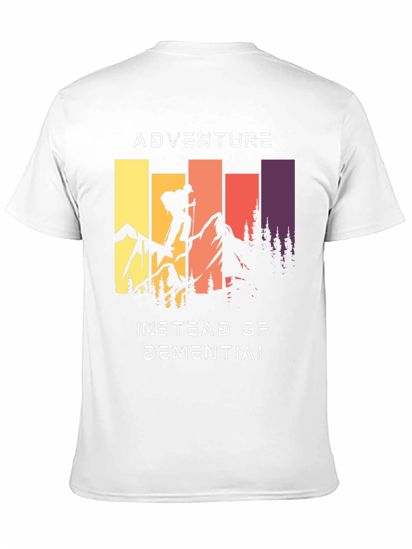 Adventure Instead of Dementia T-Shirt