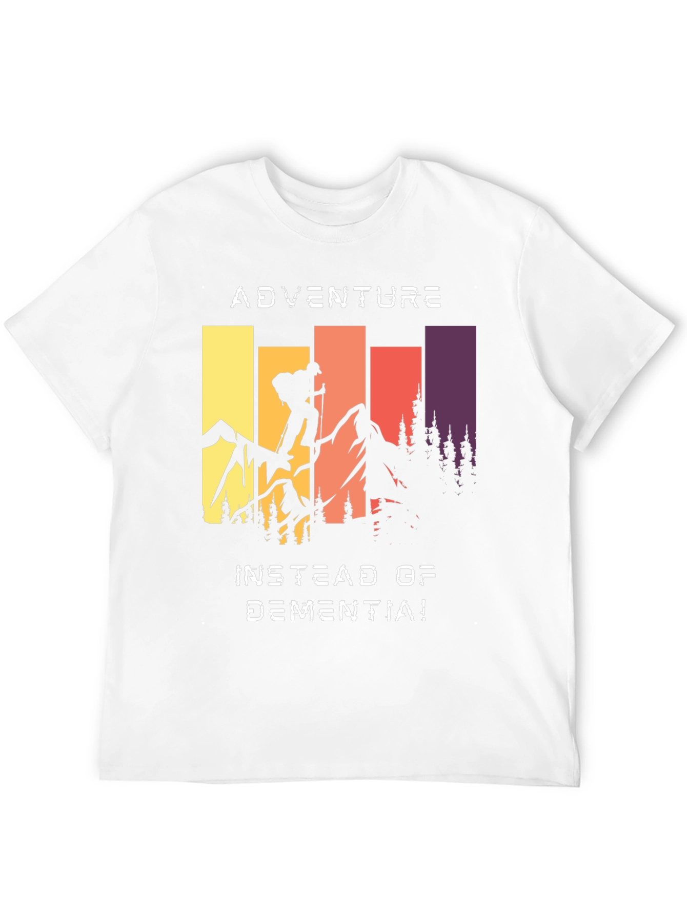 Adventure Instead of Dementia T-Shirt