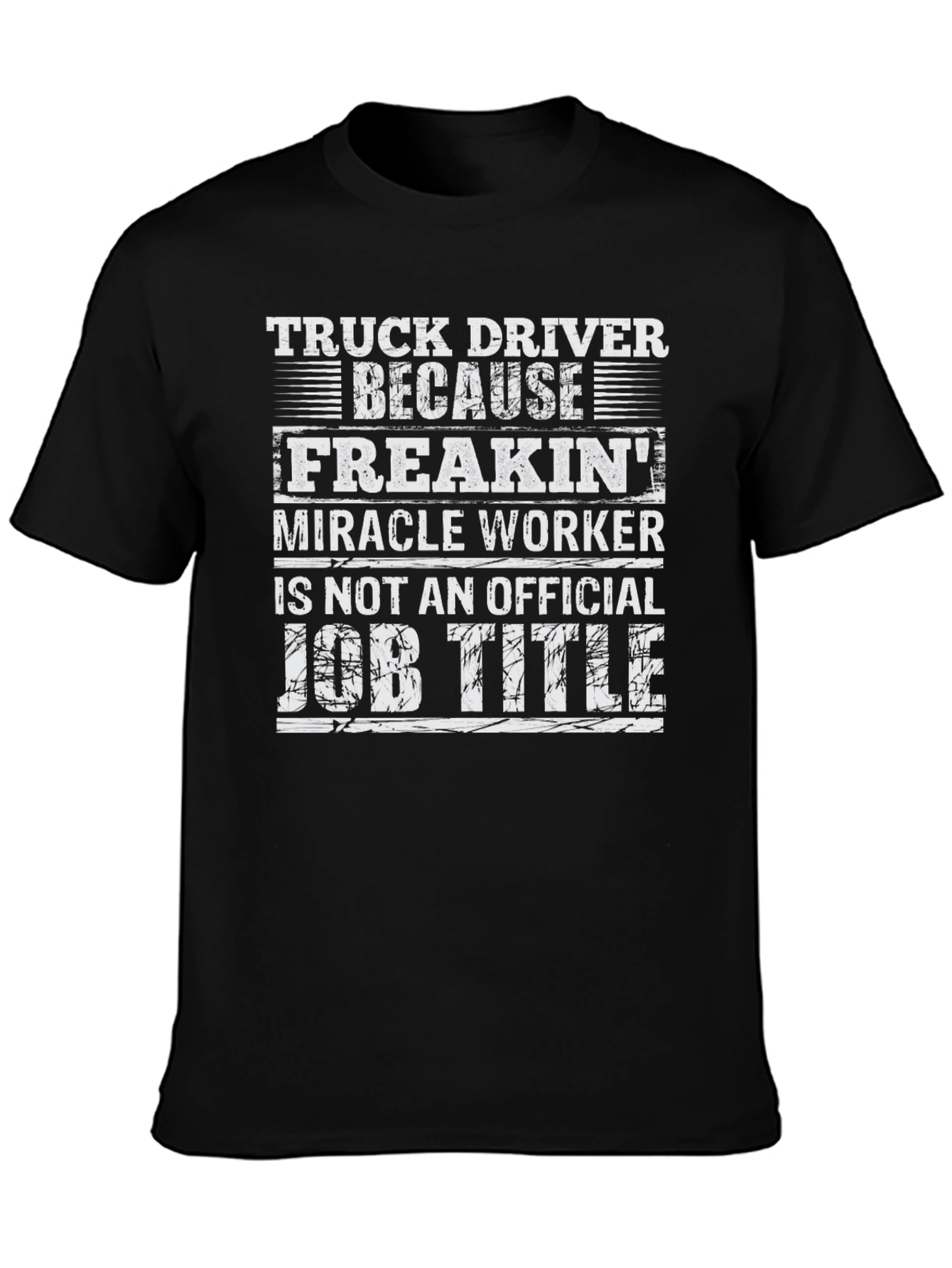 Truck Driver Funny Job Title T-Shirt