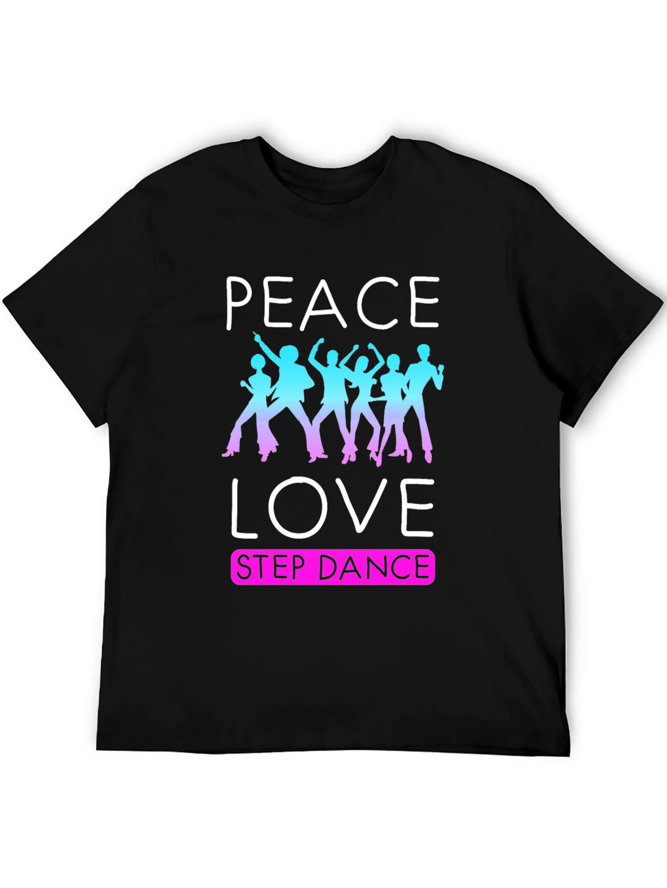 Peace Love Step Dance T-Shirt