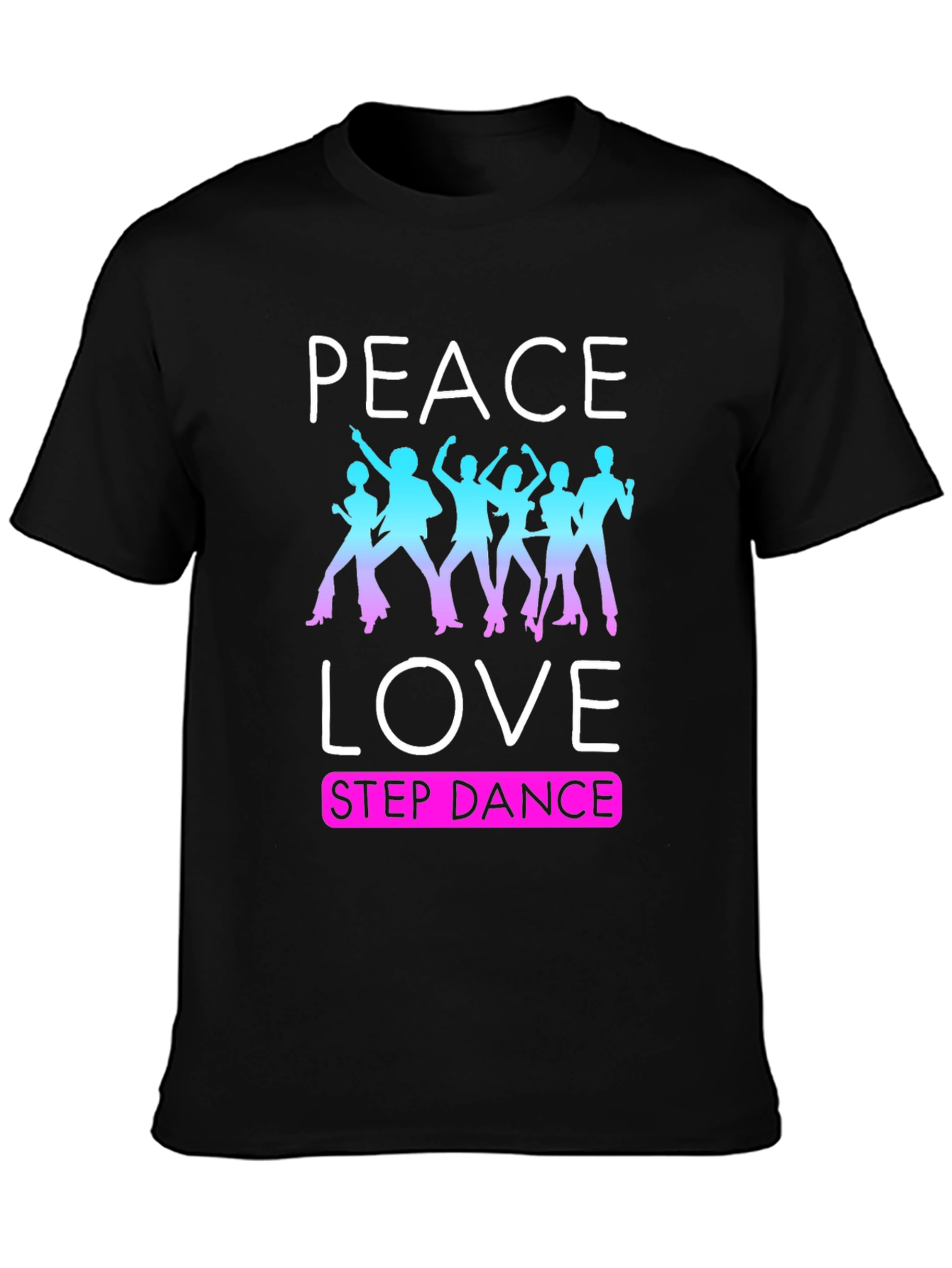 Peace Love Step Dance T-Shirt