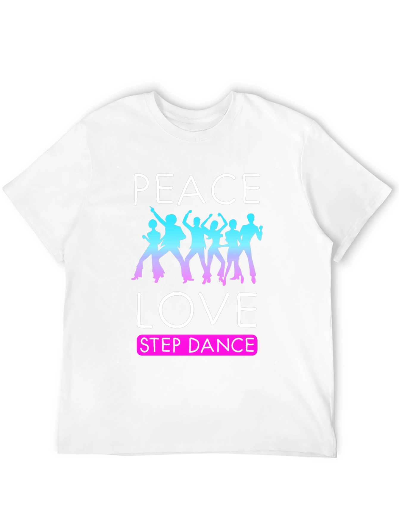 Peace Love Step Dance T-Shirt