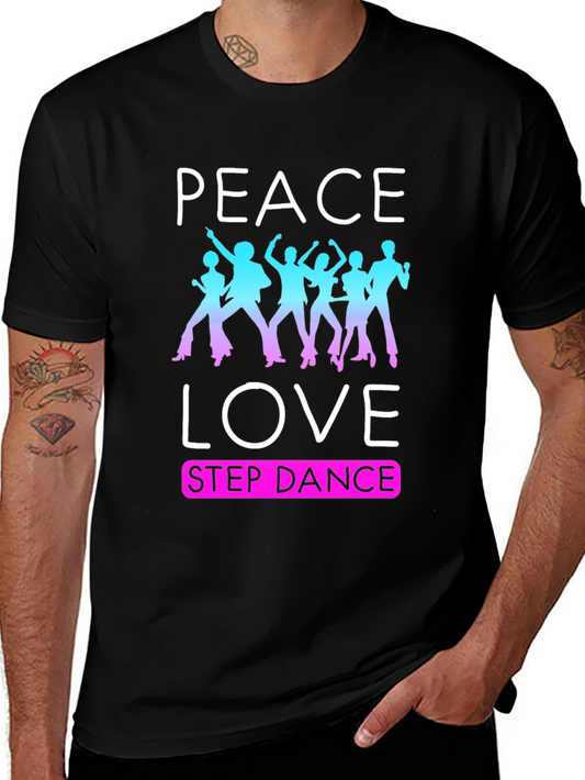 Peace Love Step Dance T-Shirt