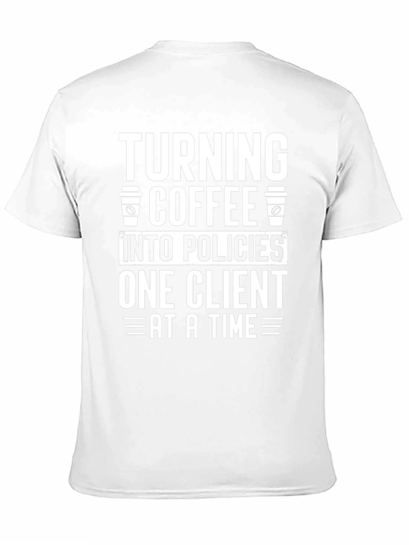 Coffee to Policies Funny T-Shirt