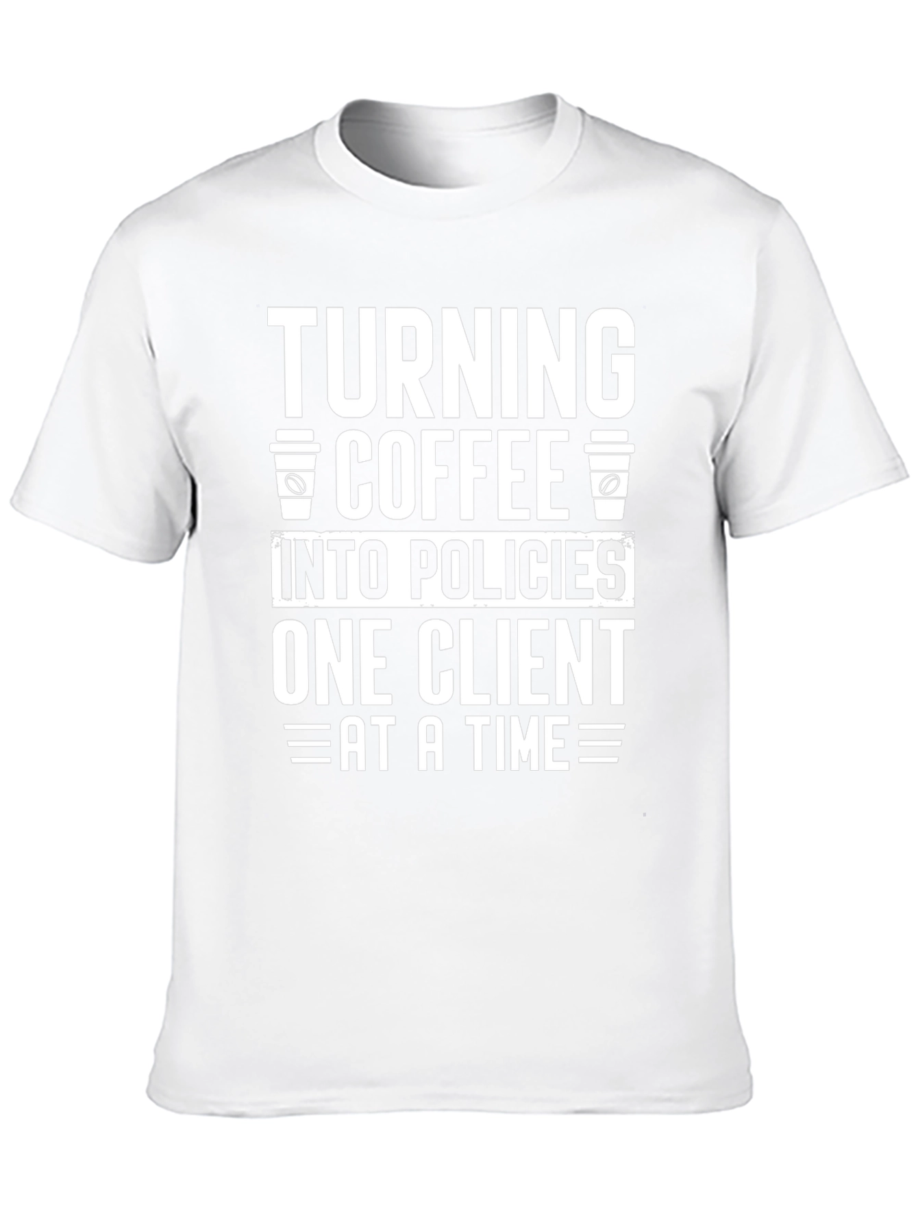 Coffee to Policies Funny T-Shirt