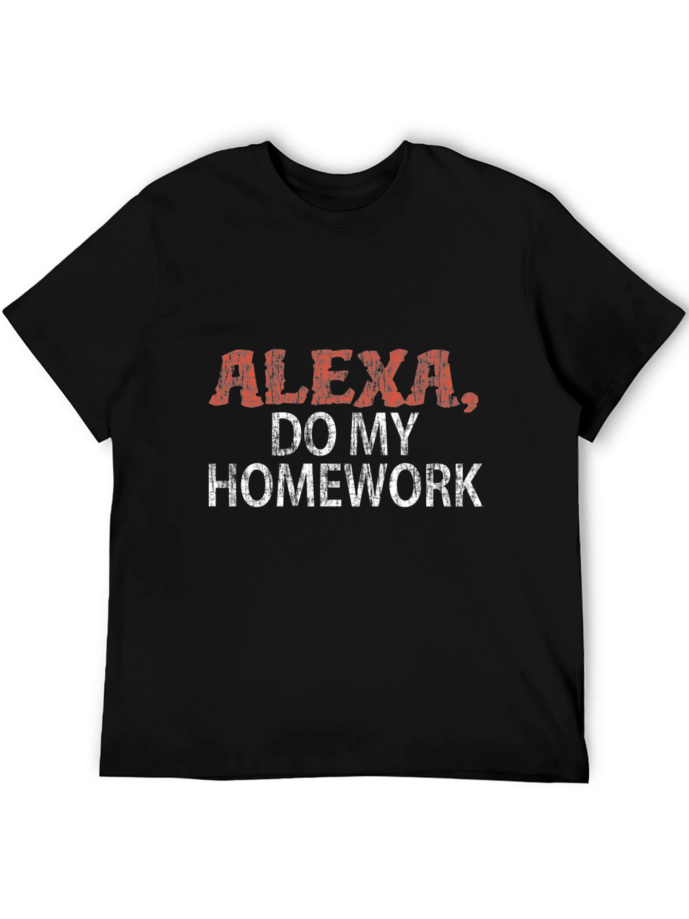 Alexa Do My Homework T-Shirt Funny Novelty Tee