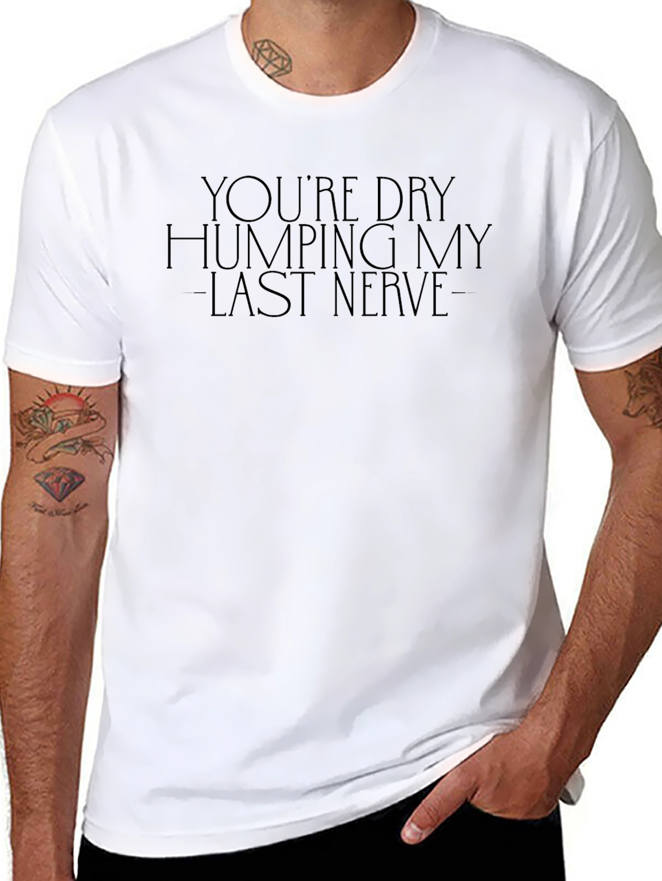 Humorous Black T-Shirt: Dry Humping My Last Nerve