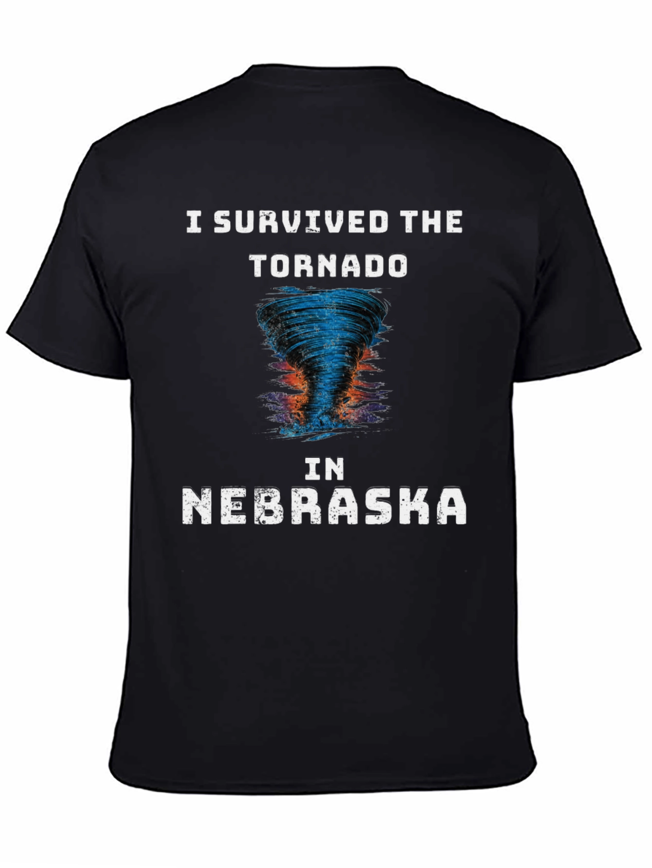 I Survived The Tornado in Nebraska Novelty T-Shirt
