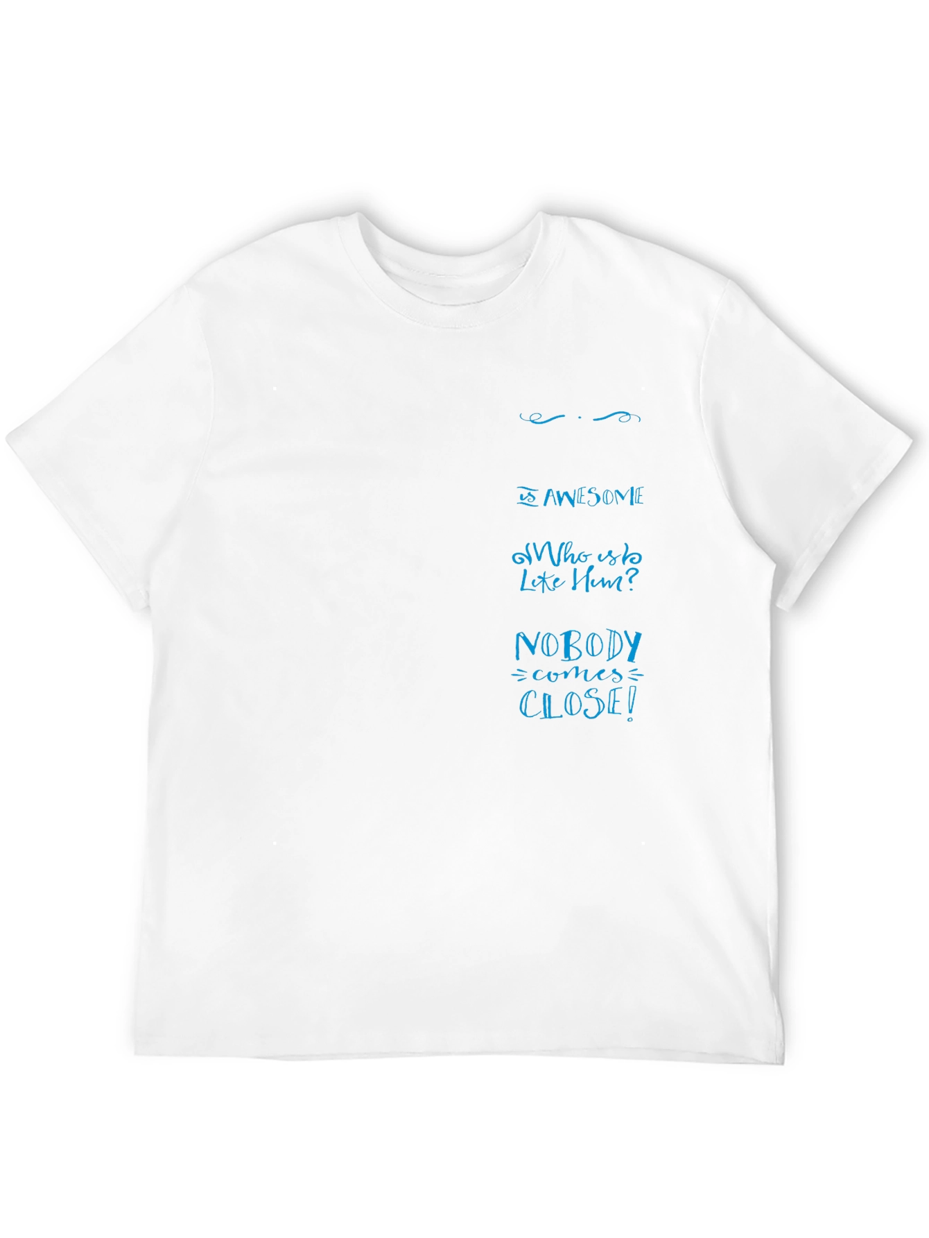 He Is Awesome T-Shirt