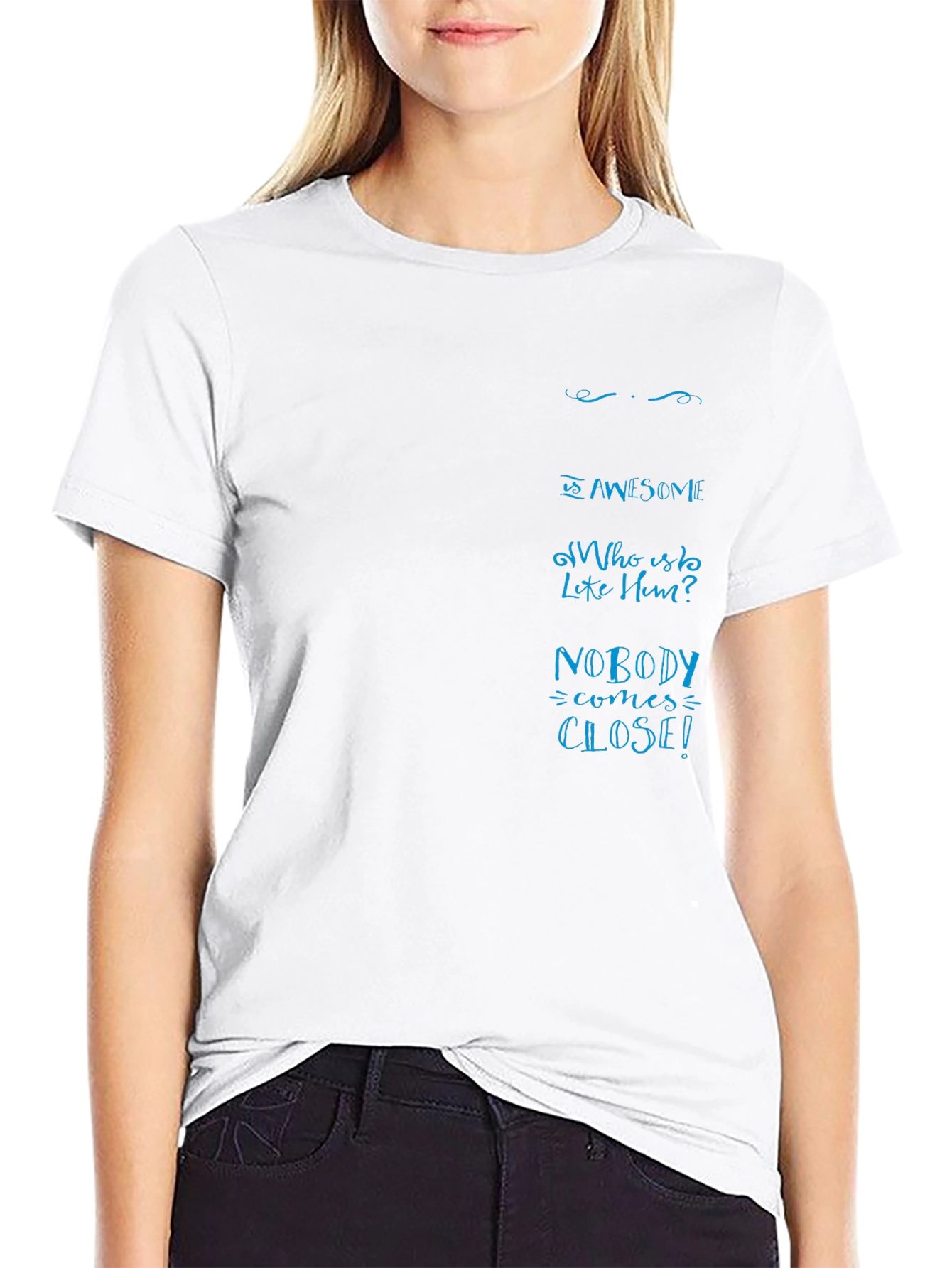 He Is Awesome T-Shirt