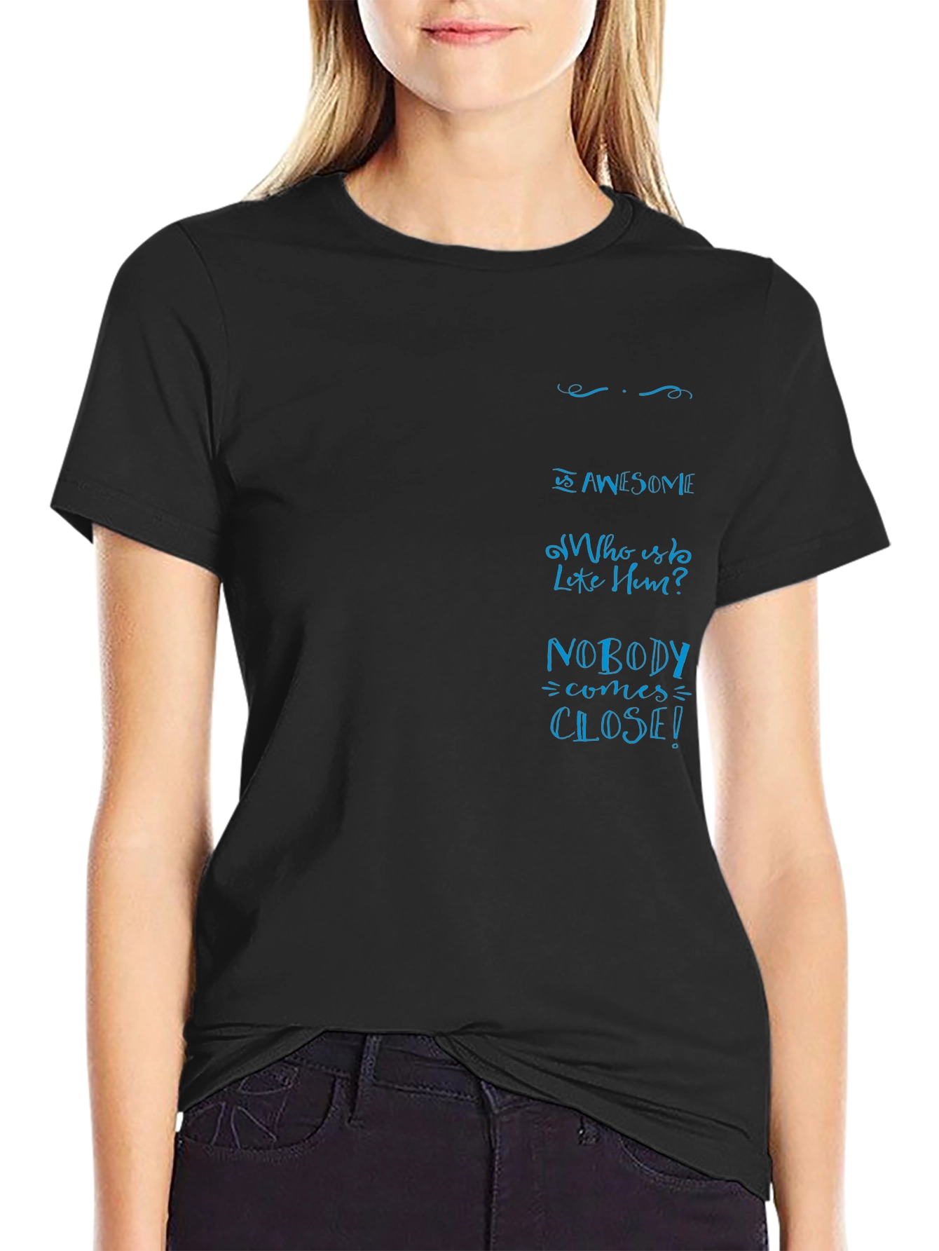 He Is Awesome T-Shirt