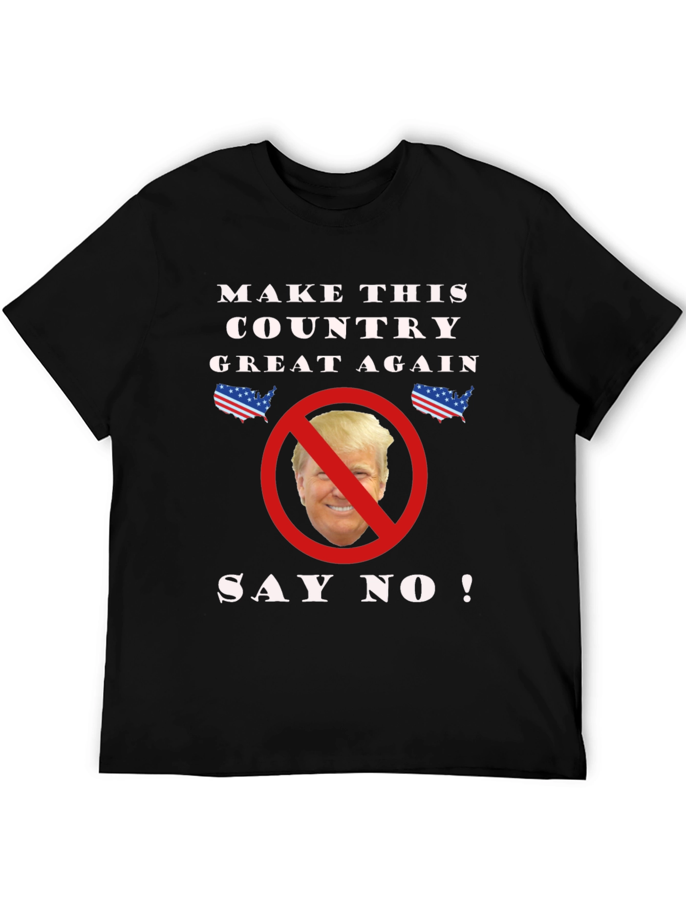 Anti-Trump T-Shirt - Say No!