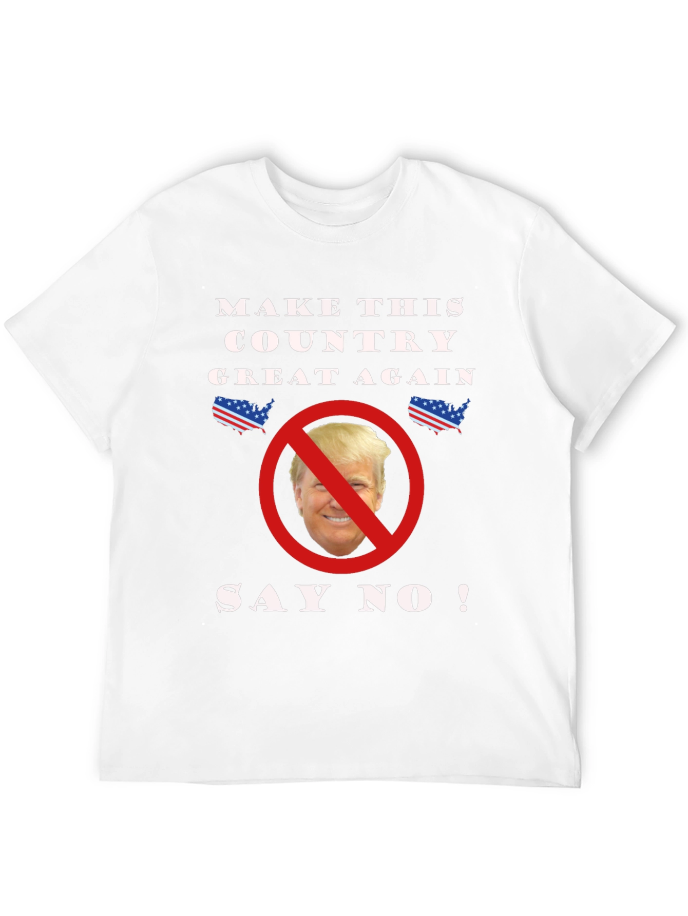 Anti-Trump T-Shirt - Say No!
