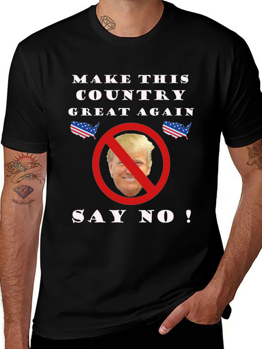 Anti-Trump T-Shirt - Say No!