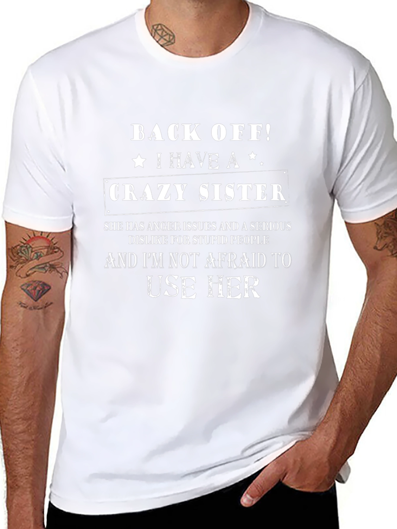 Crazy Sister T-Shirt - Back Off Novelty Tee