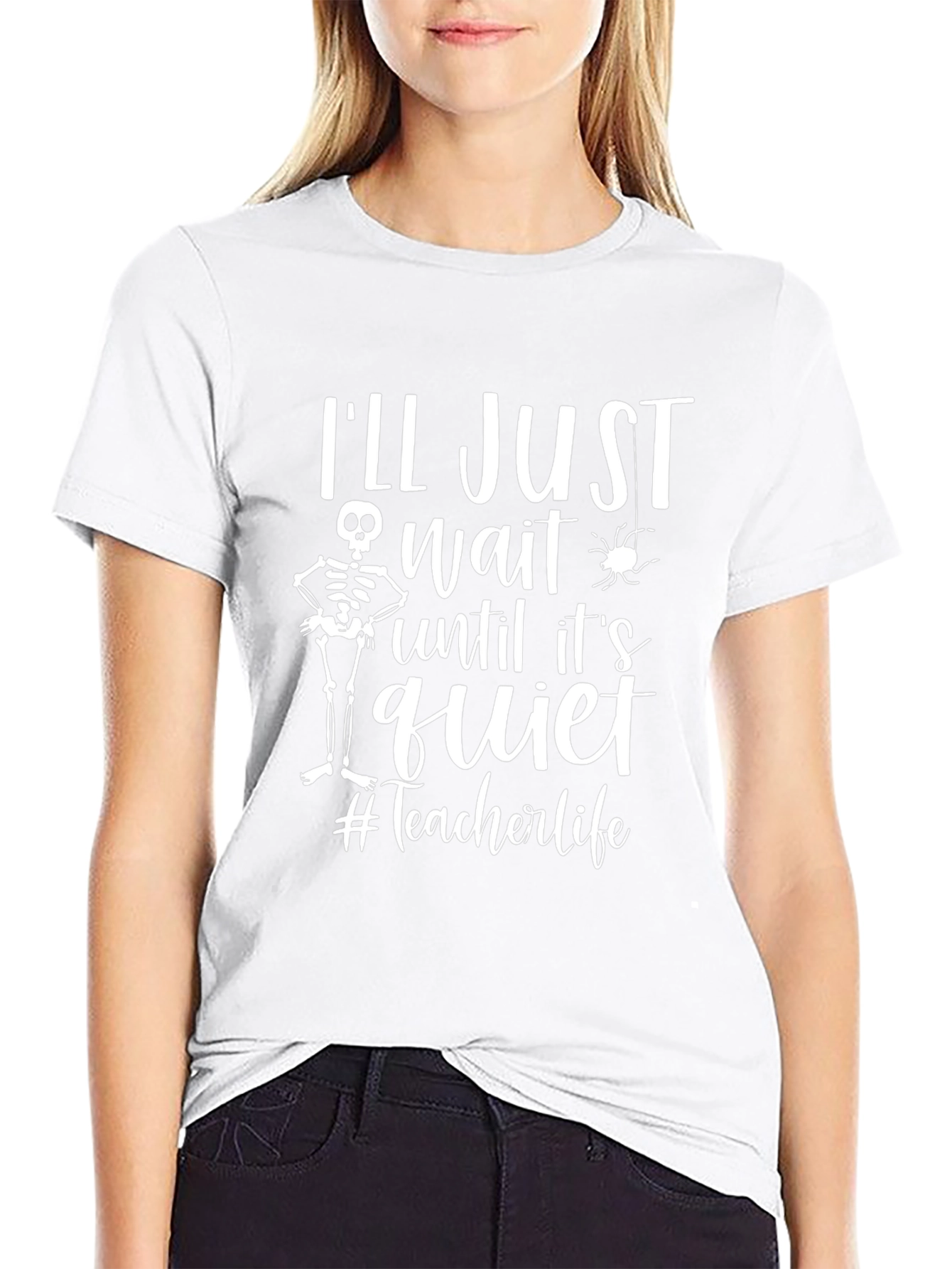 Ill Just Wait T-Shirt Funny Teacher Life Tee