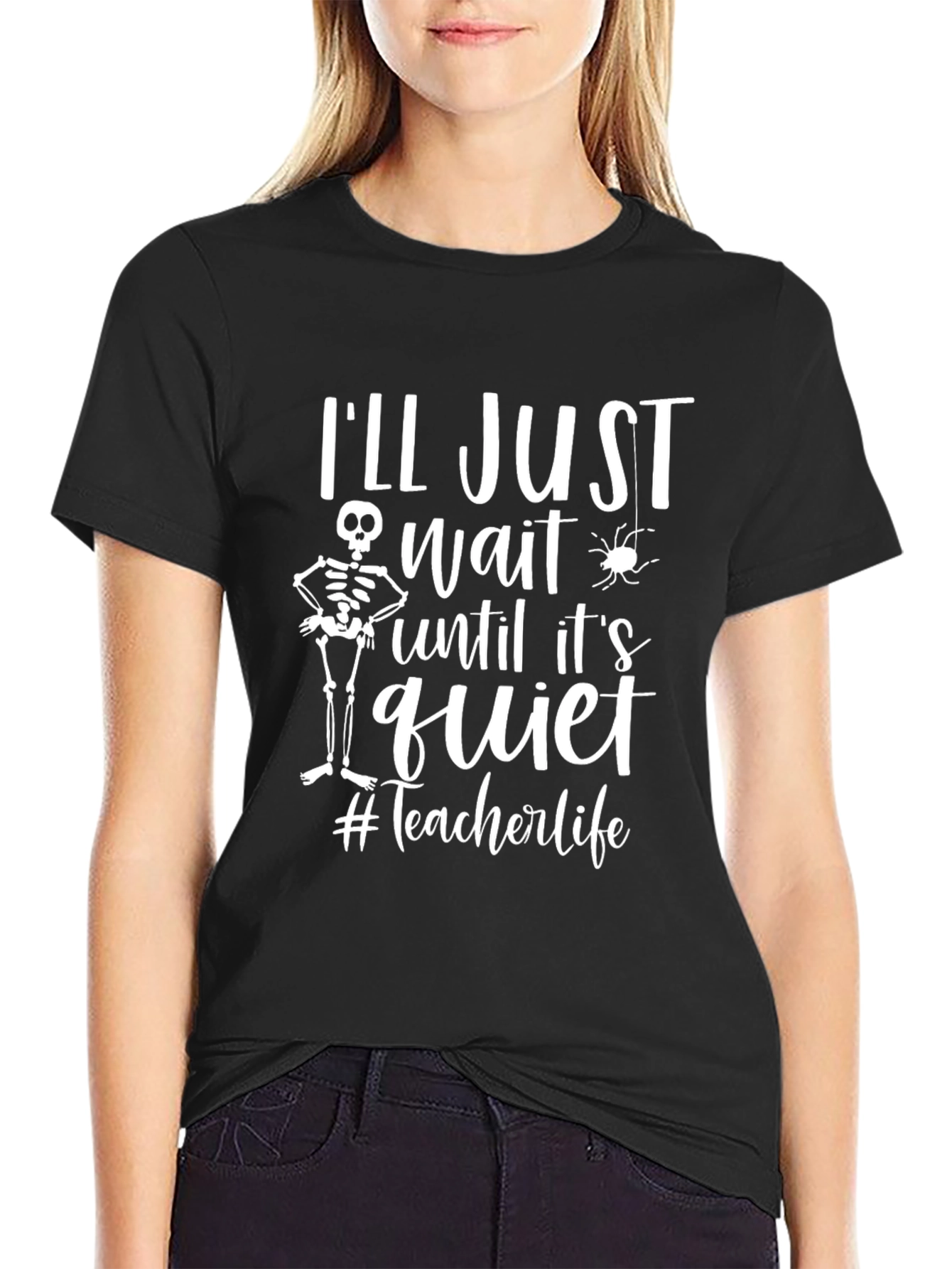 Ill Just Wait T-Shirt Funny Teacher Life Tee