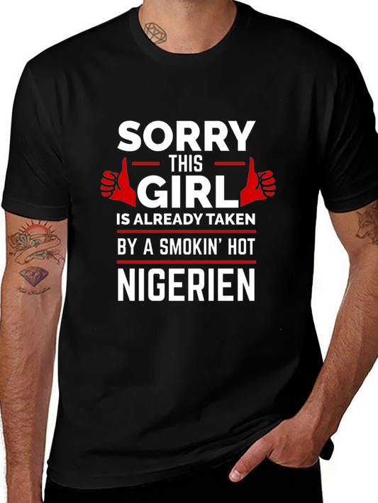 Sorry This Girl Taken by Smokin Hot Nigerian T-Shirt