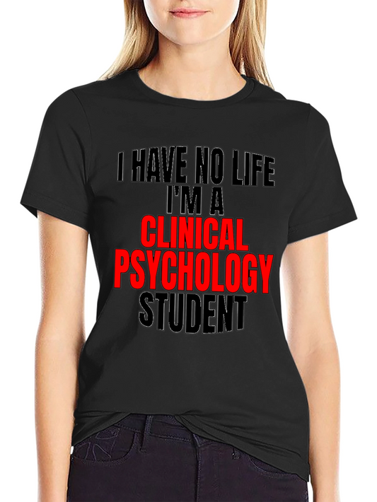 Clinical Psychology Student T-Shirt
