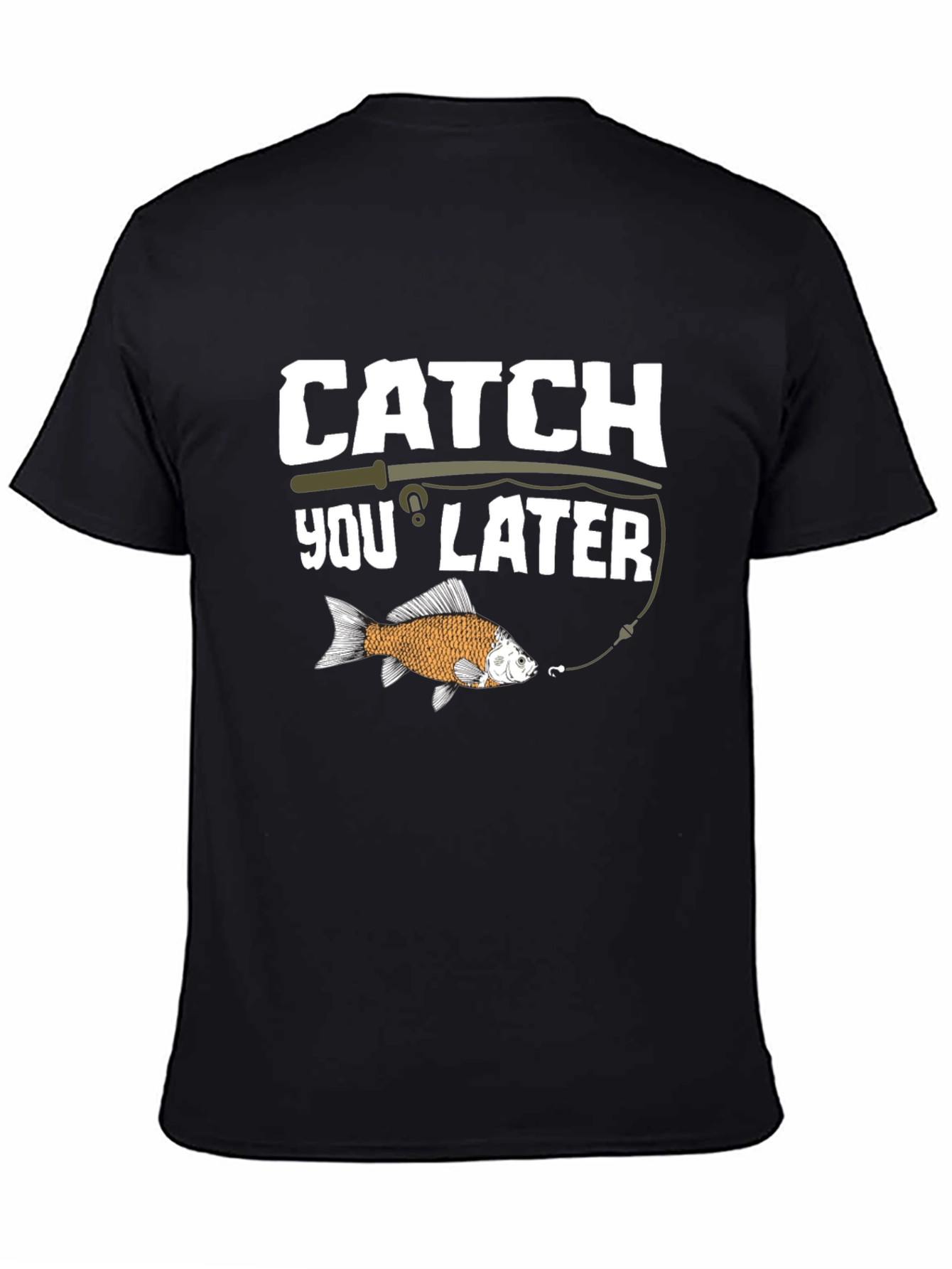 Catch You Later Funny Fishing T-Shirt