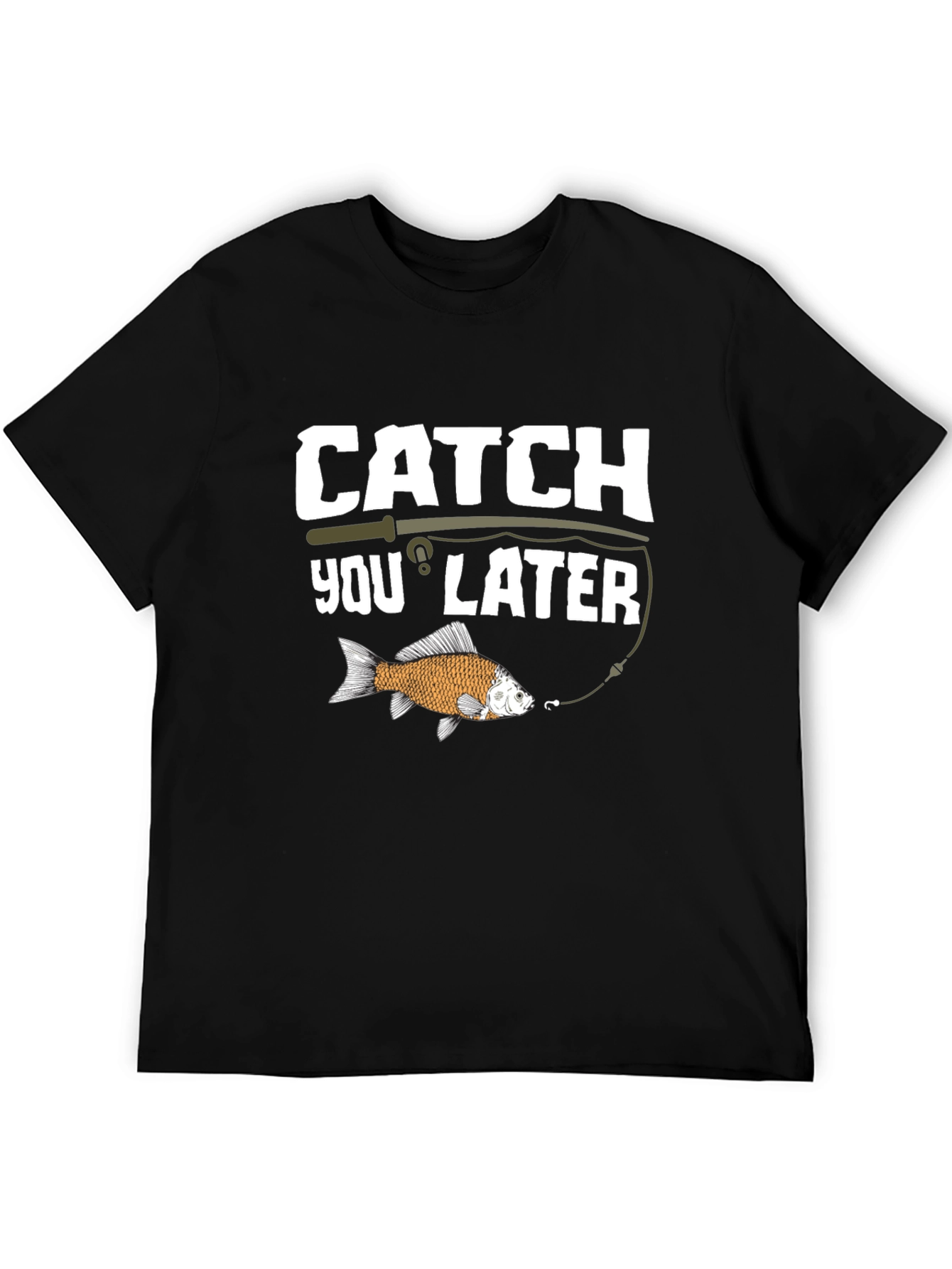 Catch You Later Funny Fishing T-Shirt