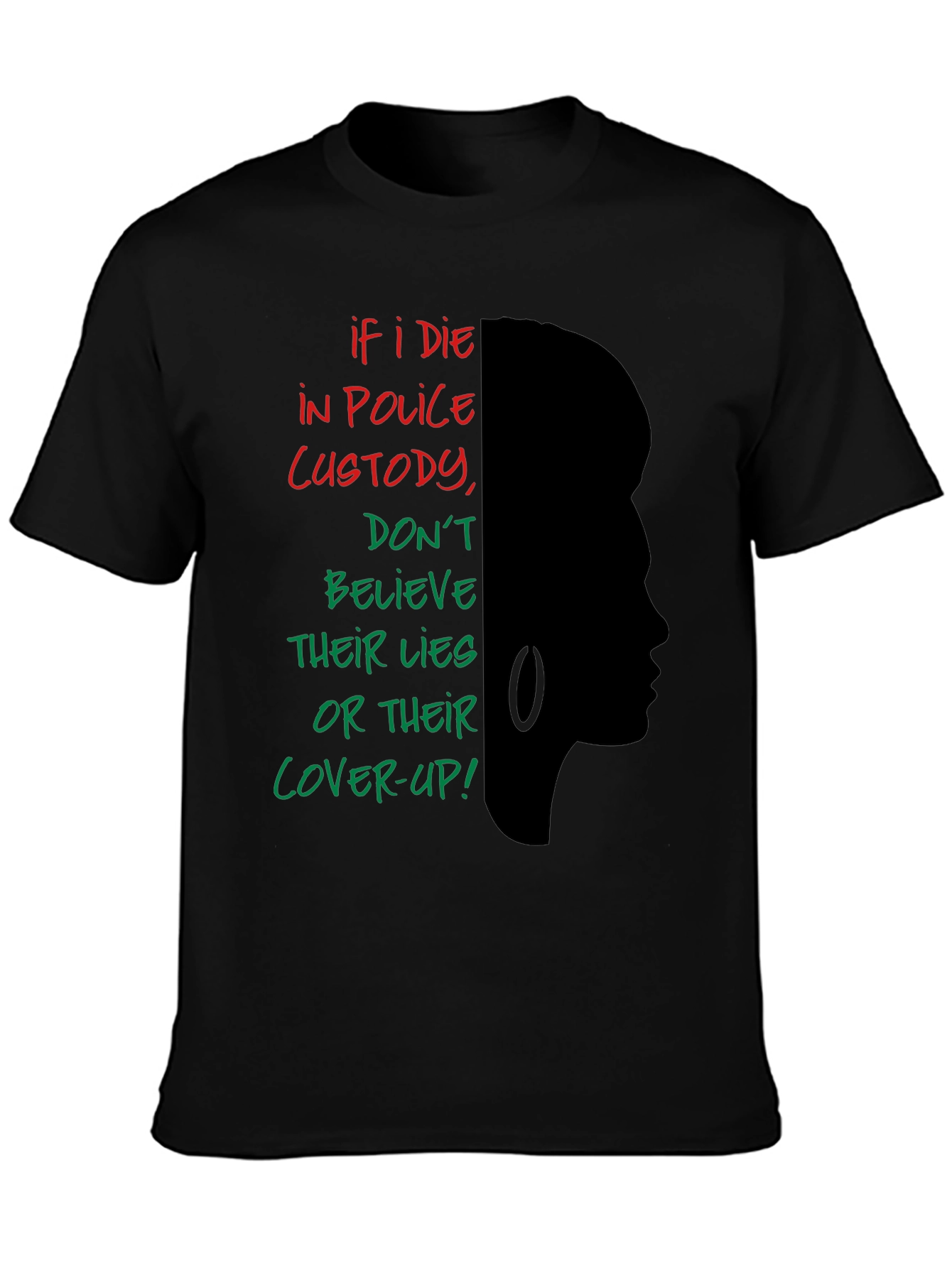 If I Die in Police Custody Graphic T-Shirt