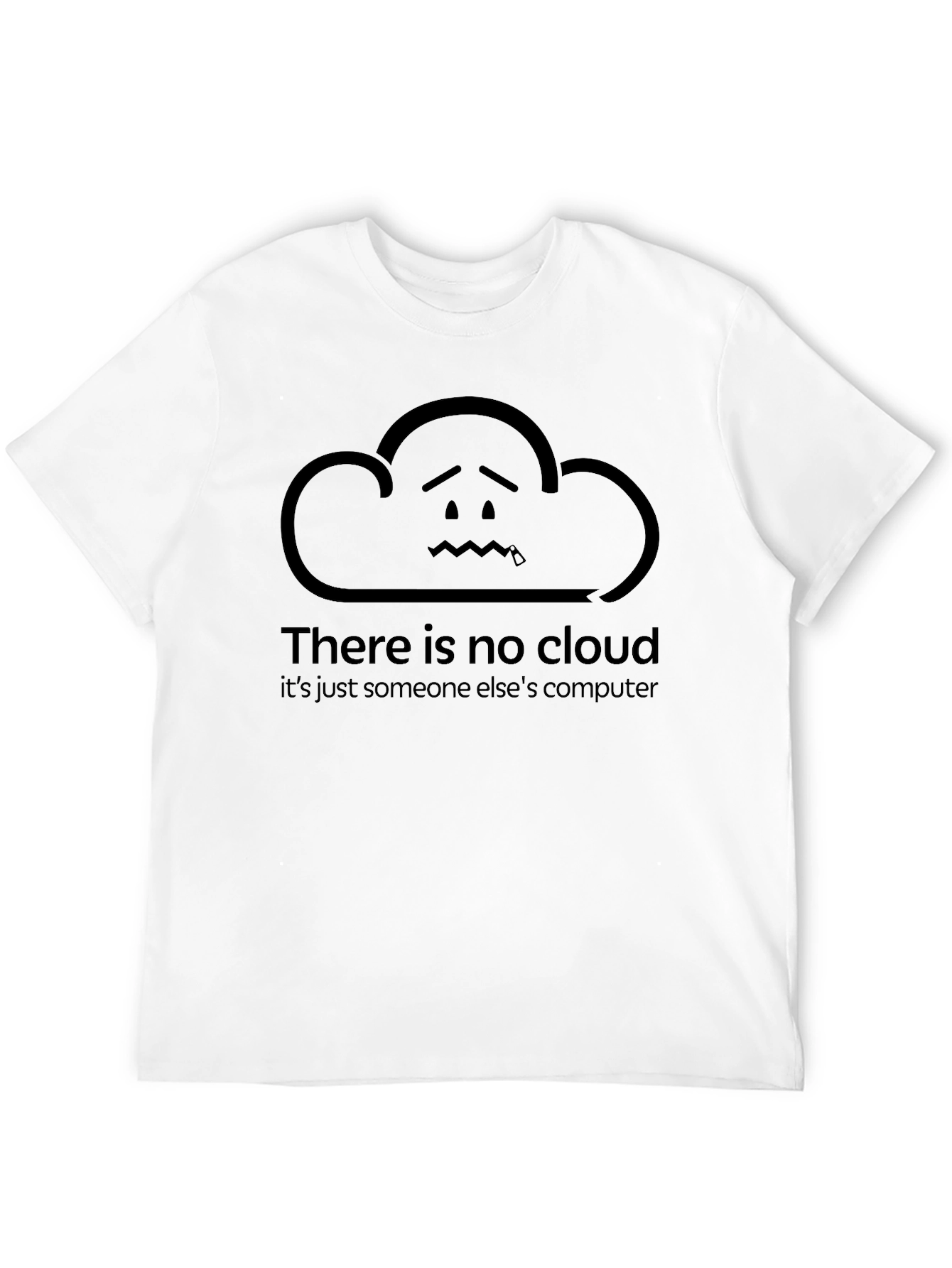 Funny Cloud T-Shirt - There Is No Cloud