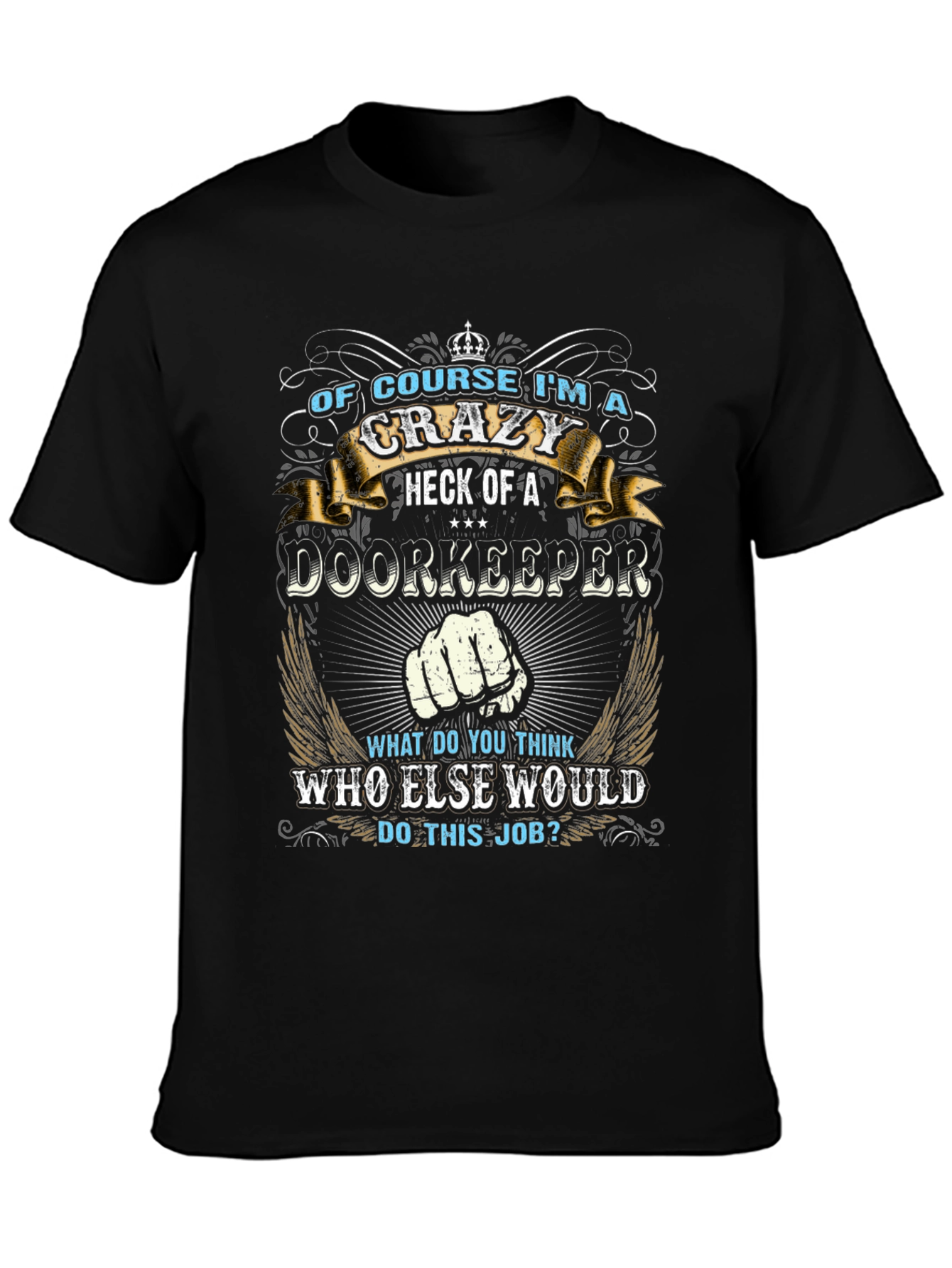Crazy Doorkeeper T-Shirt