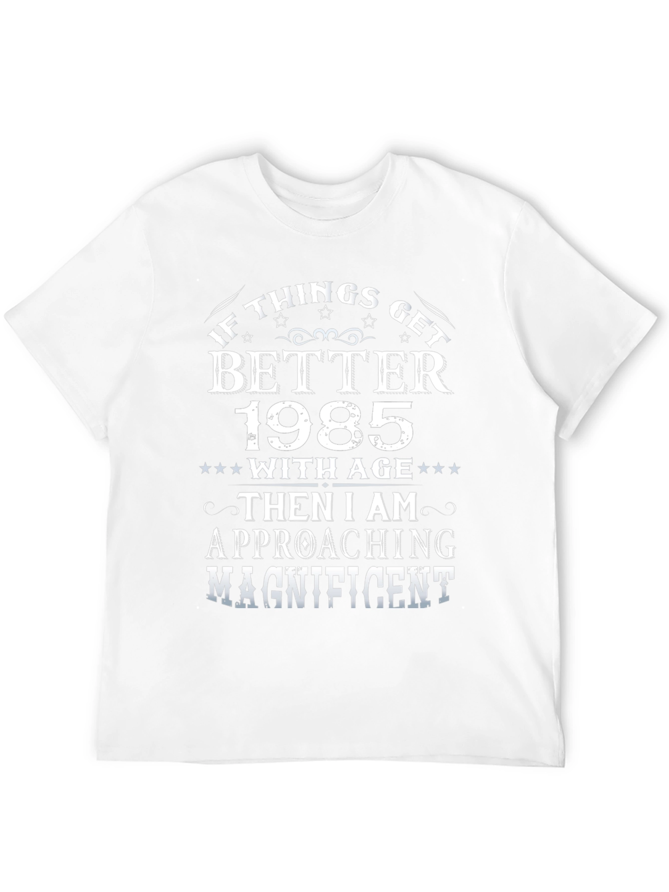 If Things Get Better 1985 T-Shirt