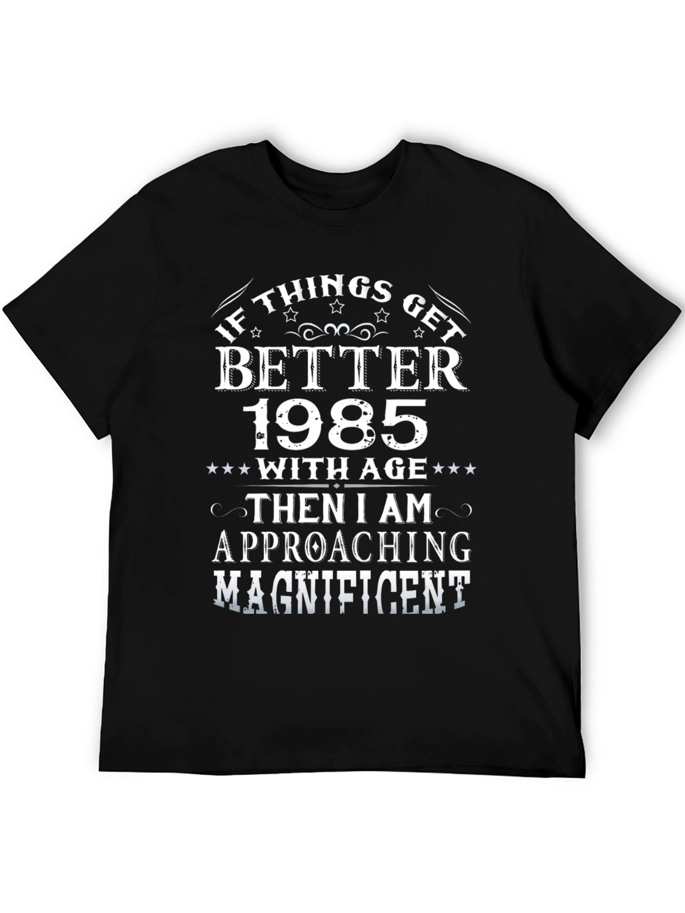 If Things Get Better 1985 T-Shirt