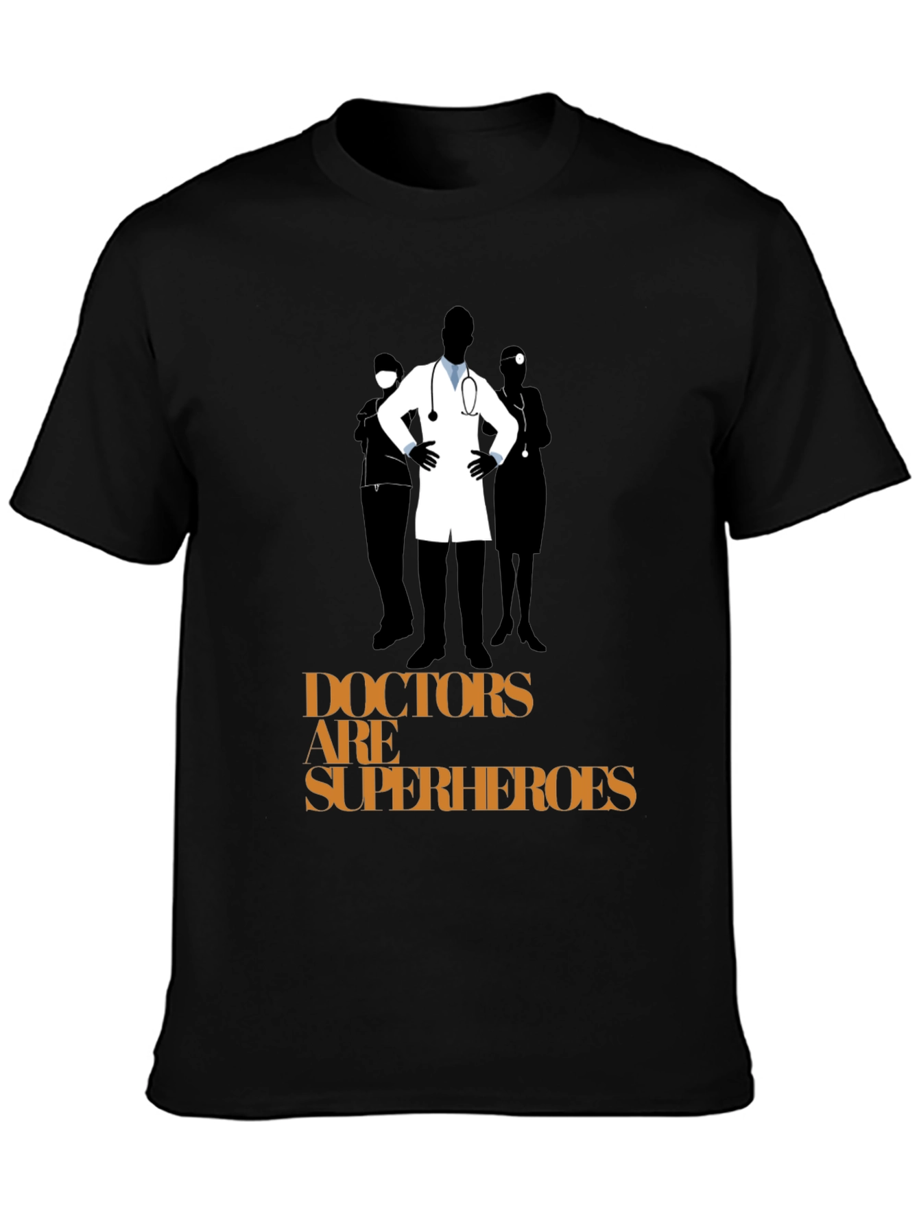 Doctors are Superheroes Graphic T-Shirt