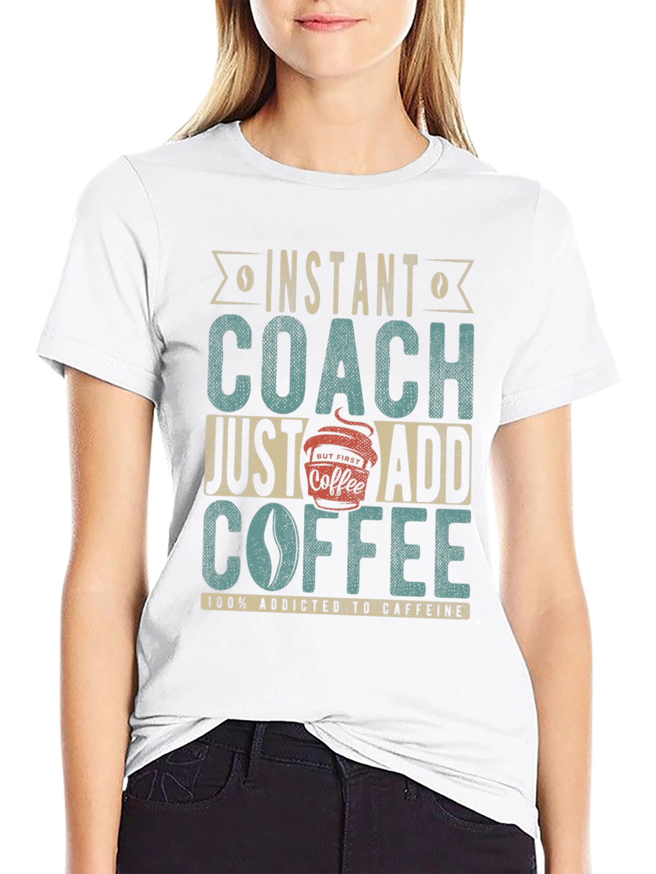 Instant Coach Just Add Coffee Graphic T-Shirt