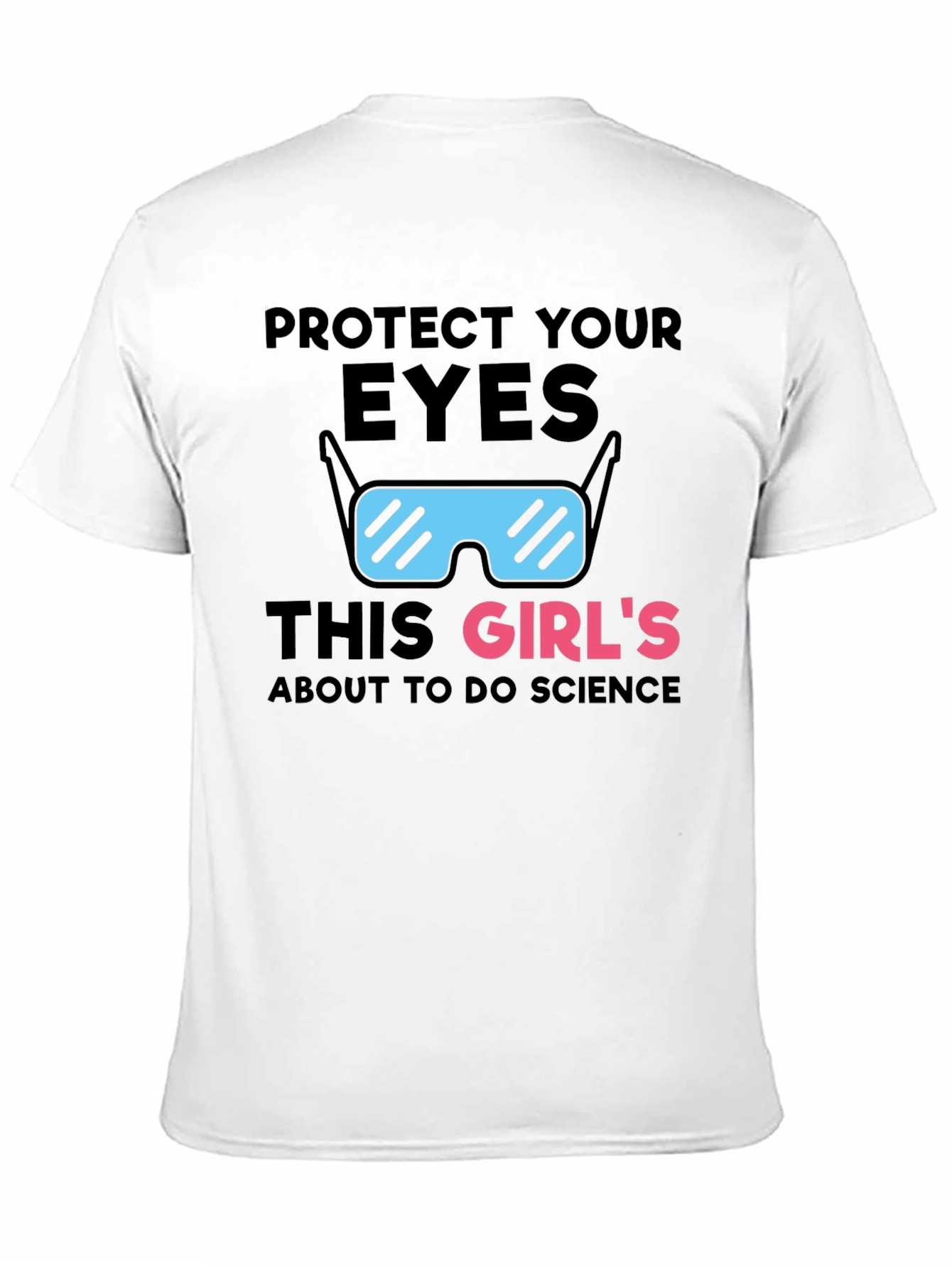 Protect Your Eyes Science T-Shirt