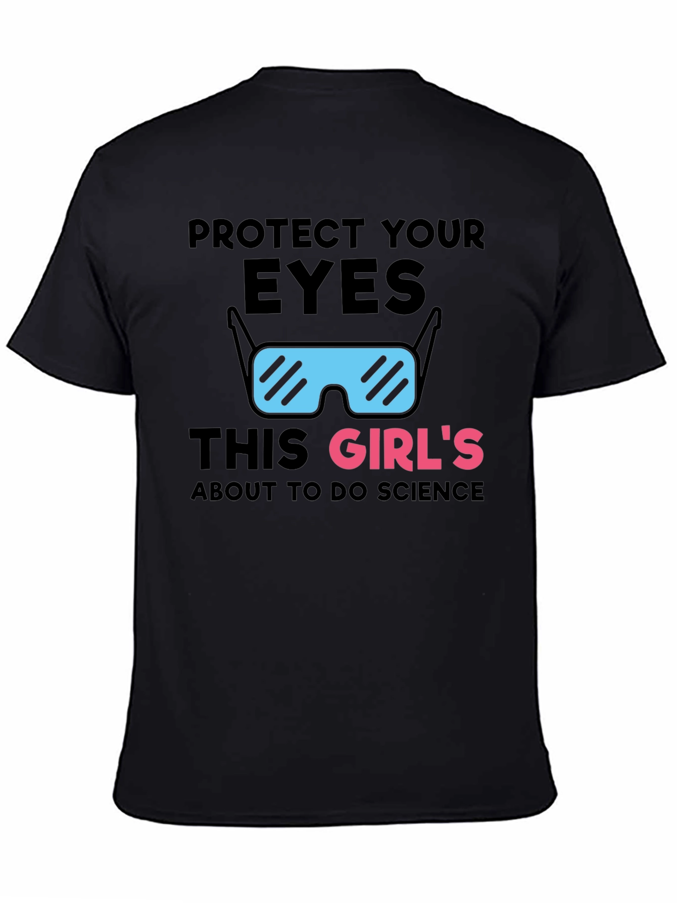 Protect Your Eyes Science T-Shirt