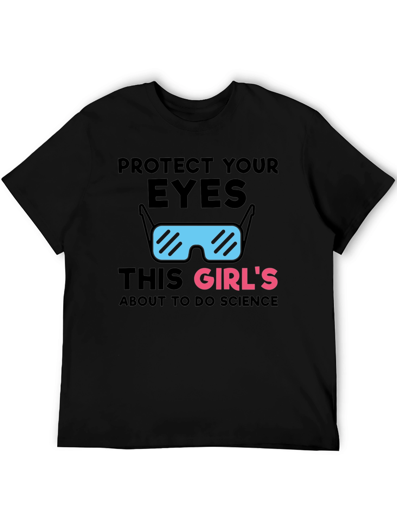 Protect Your Eyes Science T-Shirt
