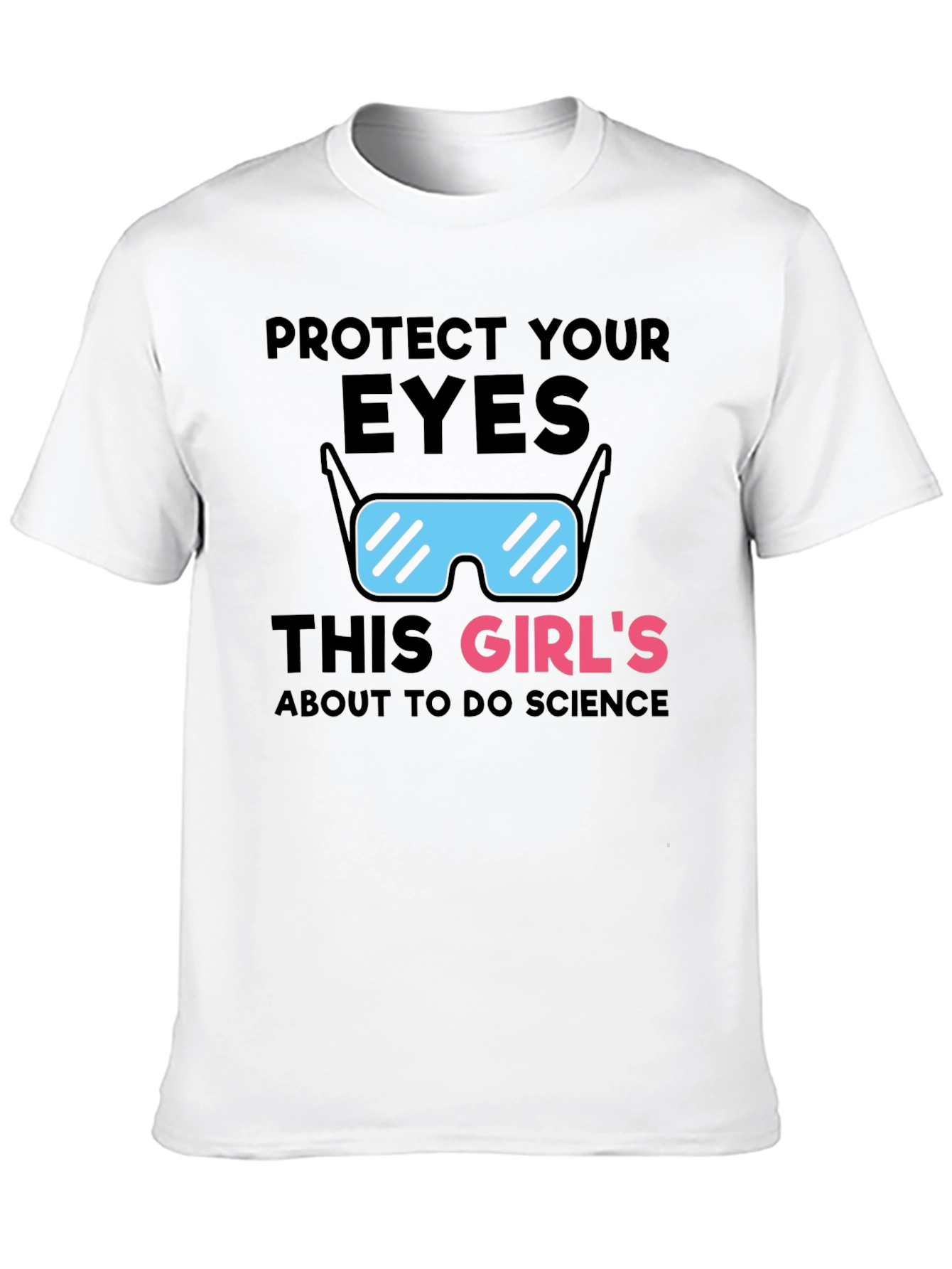 Protect Your Eyes Science T-Shirt