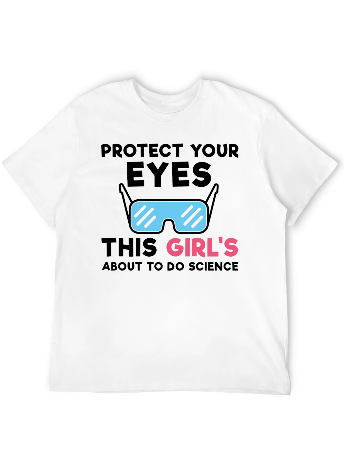 Protect Your Eyes Science T-Shirt