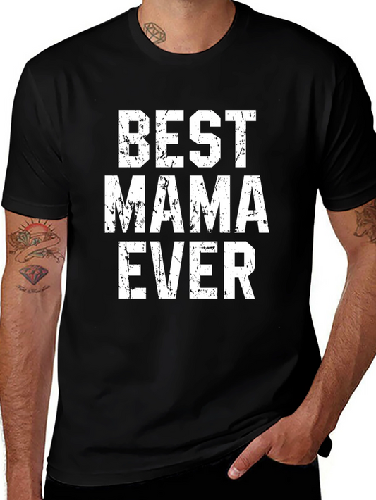 Best Mama Ever - Black T-Shirt