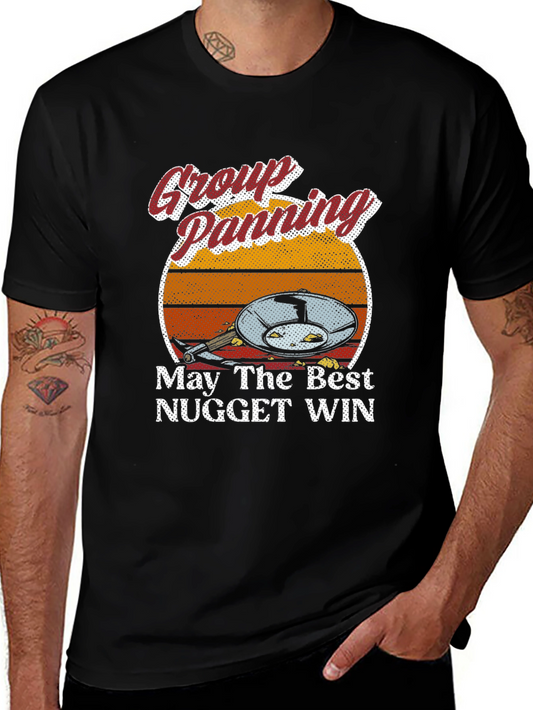 Group Panning T-Shirt - May The Best Nugget Win Tee