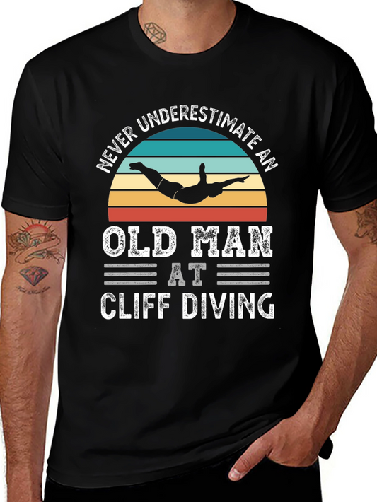 Never Underestimate an Old Man Cliff Diving T-Shirt