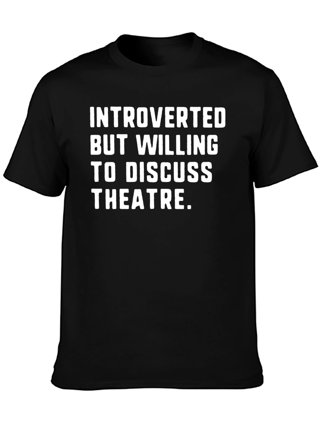 Introverted Theatre Lover T-Shirt