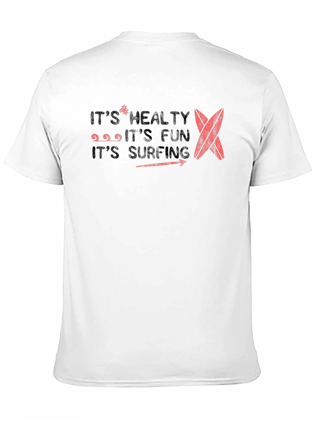 Its Healthy Fun Surfing T-Shirt