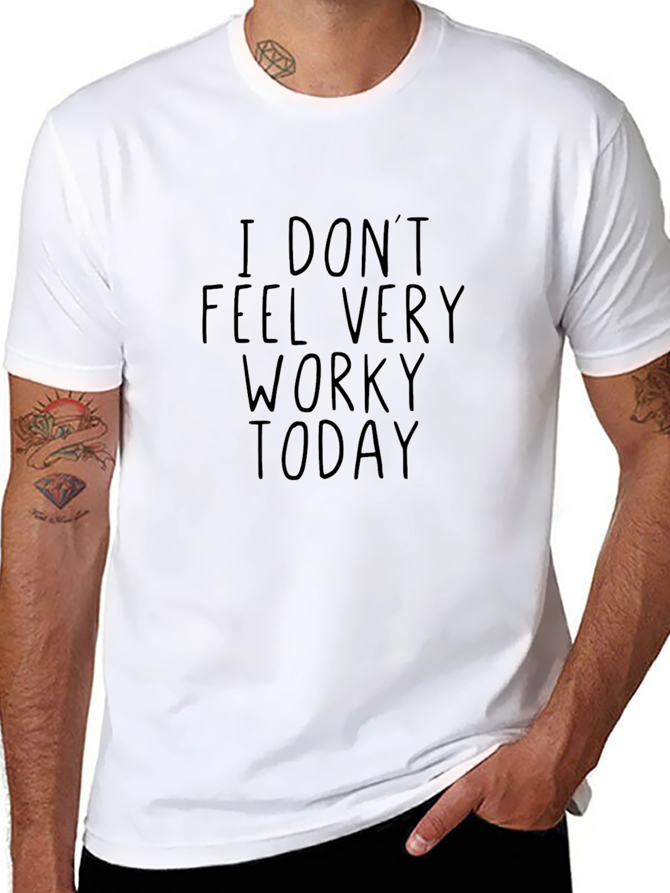 I Dont Feel Very Worky Today Black T-Shirt