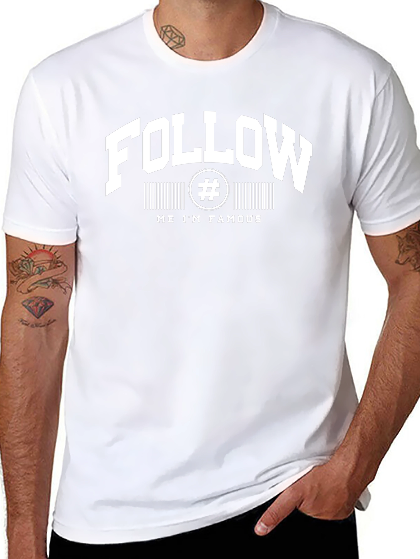 Follow Me Im Famous T-Shirt