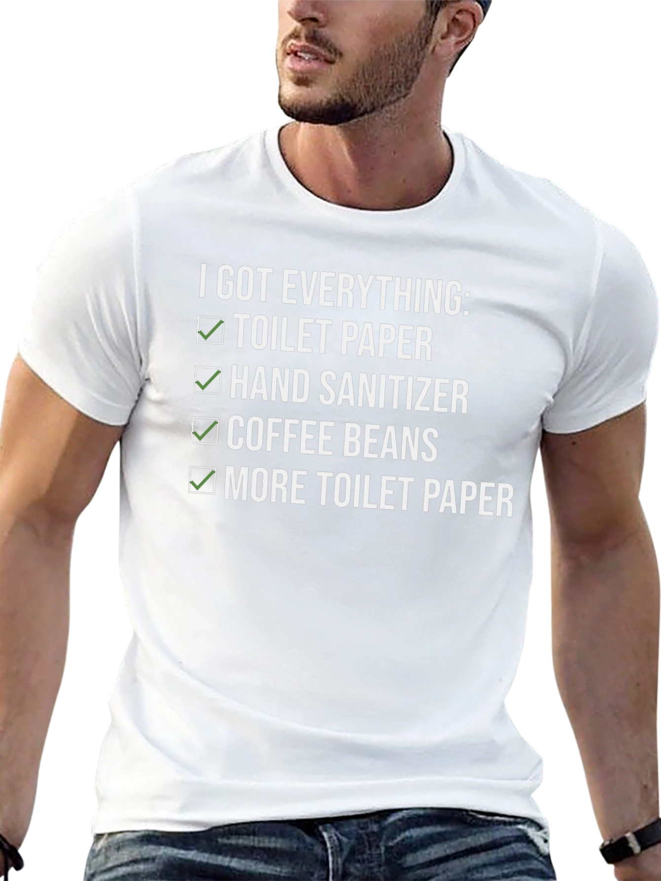 I Got Everything: Novelty T-Shirt