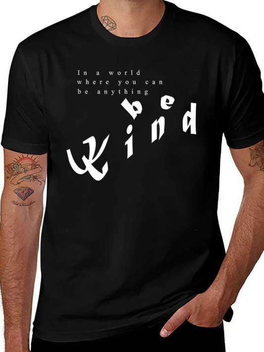 Be Kind T-Shirt - Inspirational Graphic Tee